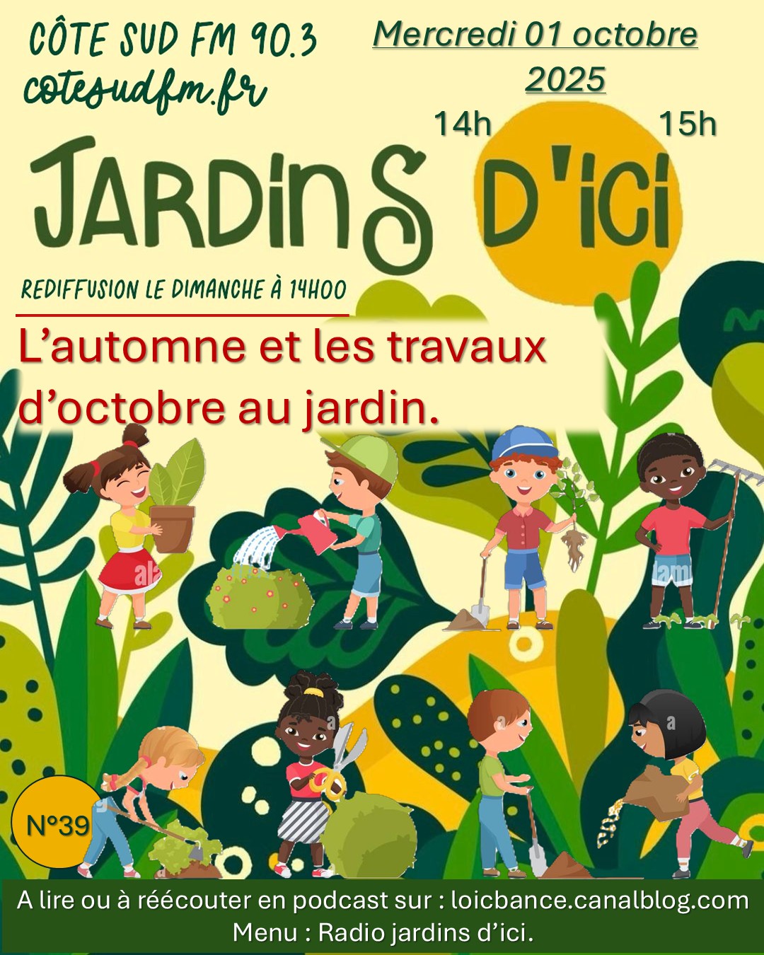 Automne; Octobre; Travaux; potager; Ornemental; Verger; Fruitiers; Jardins; Radio; Jardins d'ici; Paysages; Aménagements paysagers; Landes; Paysagiste Landes; Pays Basque; Paysagiste Pays Basque; Concepteur de jardins; Ahetze; Paysagiste Ahetze; Anglet; Paysagiste Anglet; Arbonne; Paysagiste Arbonne; Arcangues; Paysagiste Arcangues; Bayonne; Paysagiste Bayonne; Biarritz; Paysagiste Biarritz; Capbreton; Paysagiste Capbreton; Guéthary; Paysagiste Guéthary; Hossegor; Paysagiste Hossegor; Saint Jean de Luz; Paysagiste Saint Jean de Luz; Seignosse; Paysagiste Seignosse; 
