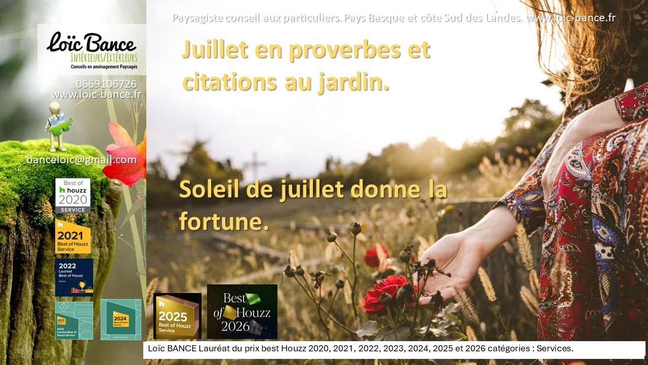 Paysagiste Ahetze Juillet en proverbes et citations au jardin.