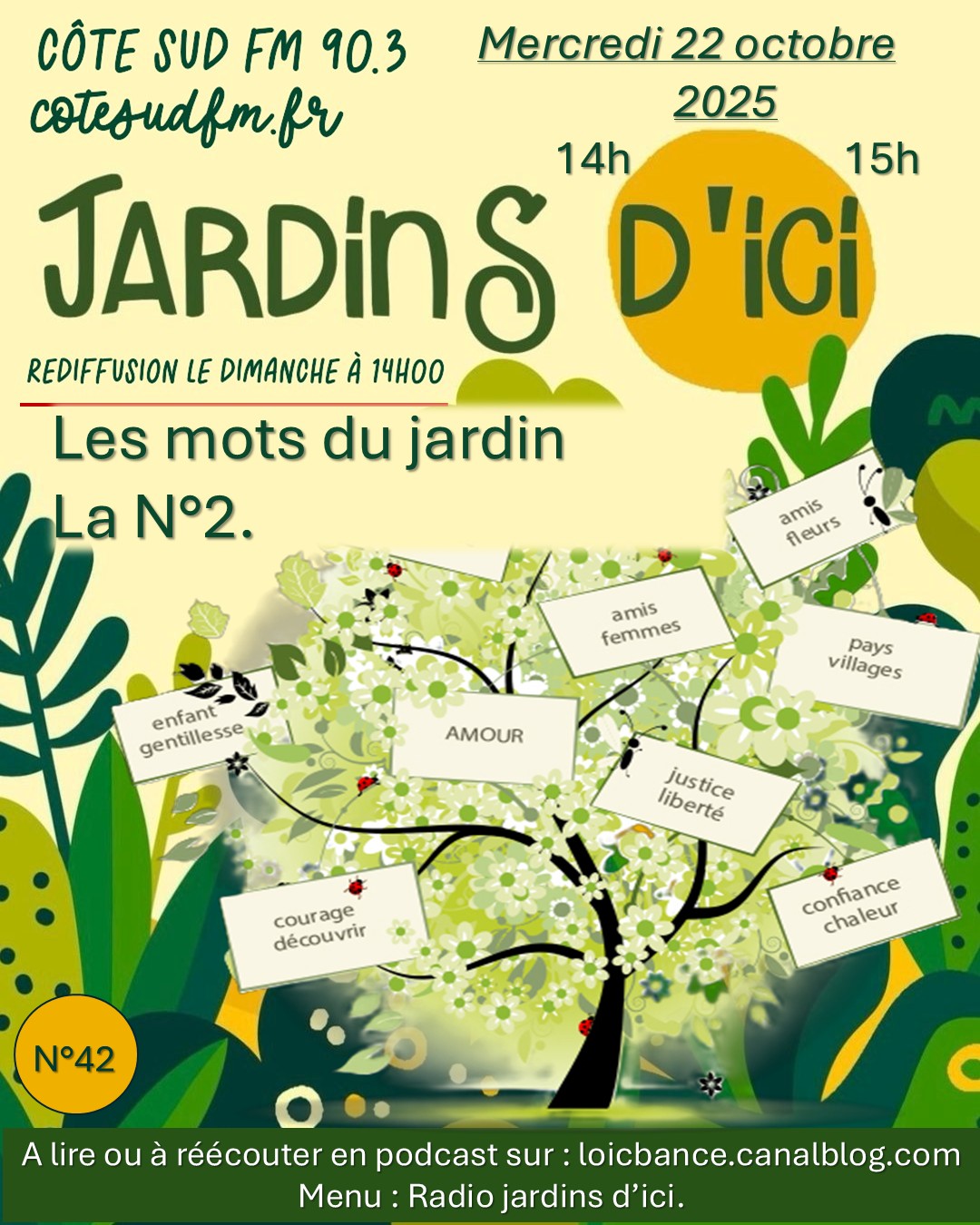 Mots; Jardins; Mots du jardin; Jardiniers; Radio; Jardins d'ici; Paysages; Aménagements paysagers; Landes; Paysagiste Landes; Pays Basque; Paysagiste Pays Basque; Concepteur de jardins; Ahetze; Paysagiste Ahetze; Anglet; Paysagiste Anglet; Arbonne; Paysagiste Arbonne; Arcangues; Paysagiste Arcangues; Bayonne; Paysagiste Bayonne; Biarritz; Paysagiste Biarritz; Capbreton; Paysagiste Capbreton; Guéthary; Paysagiste Guéthary; Hossegor; Paysagiste Hossegor; Saint Jean de Luz; Paysagiste Saint Jean de Luz; Seignosse; Paysagiste Seignosse; Tosse; Paysagiste Tosse; Angoumé; Mont de Marsan 40000; Paysagiste Mont de Marsan; 